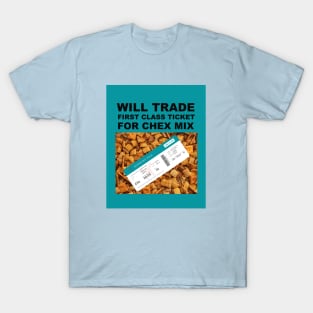 Trade First Class Ticket for Chex Mix T-Shirt